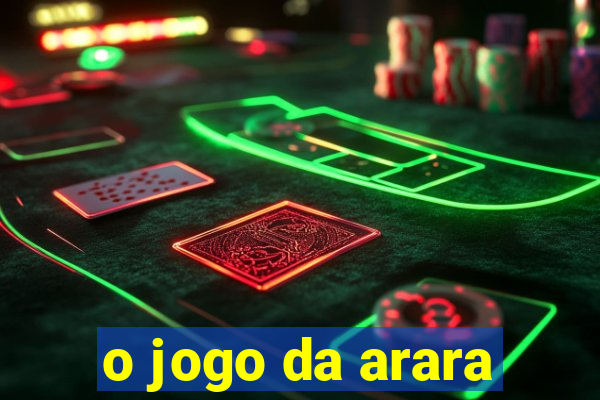 o jogo da arara